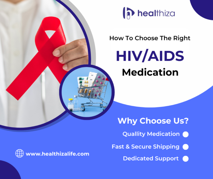 How to Choose the Right HIV Medication Healthiza